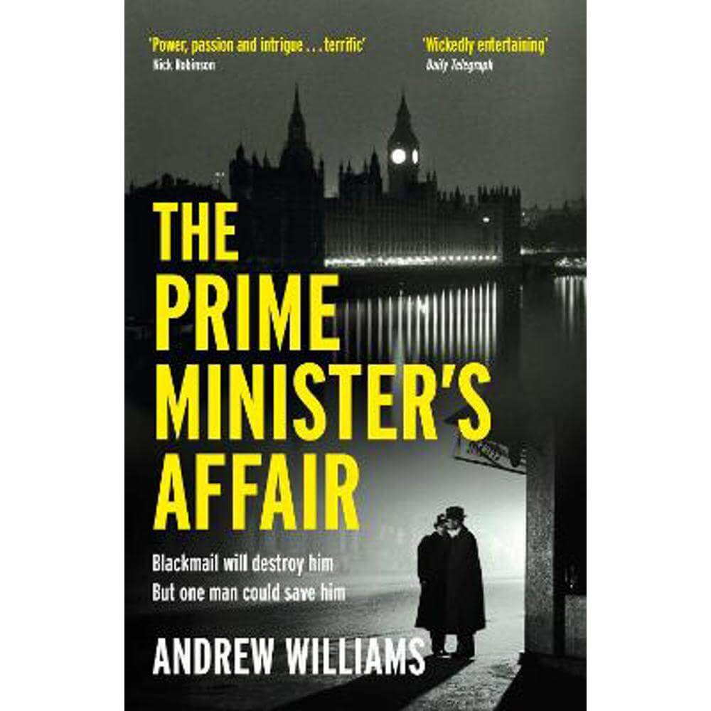 The Prime Minister's Affair: The gripping historical thriller based on real events (Paperback) - Andrew Williams